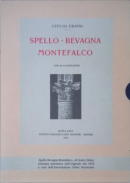 Spello Bevagna Montefalco + Ristampa anastatica. 2 volumi - Giulio Urbini - copertina