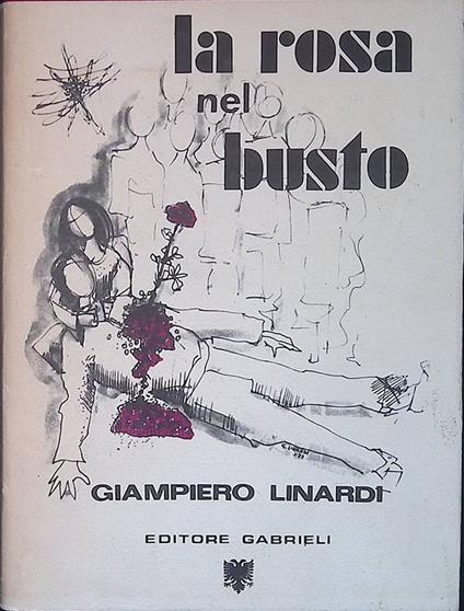 La rosa nel busto - Giampiero Linardi - copertina