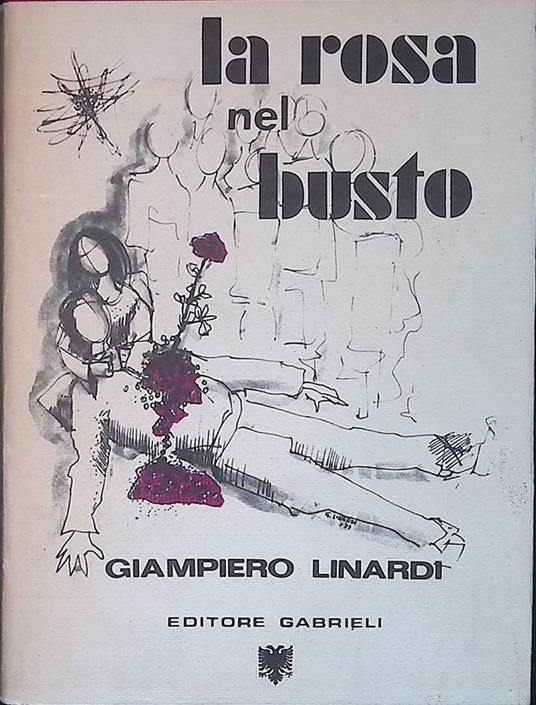 La rosa nel busto - Giampiero Linardi - copertina