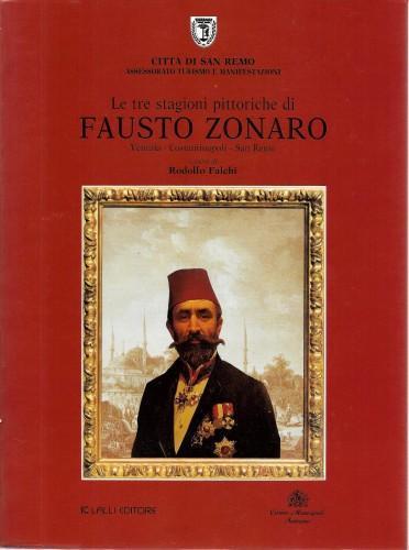 Le tre stagioni pittoriche di Fausto Zonaro. Venezia - Costantinopoli - Sanremo - Rodolfo Falchi - copertina