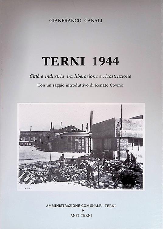 Terni 1944. Città e industria tra liberazione e ricostruzione - copertina