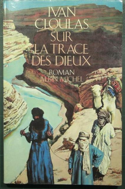 Sur la trace des dieux - Ivan Cloulas - copertina