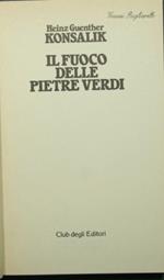Il fuoco delle pietre verdi