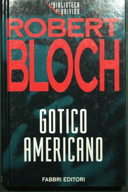 Gotico americano - Robert Bloch - copertina