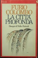 La città profonda - Saggi immaginari su New York