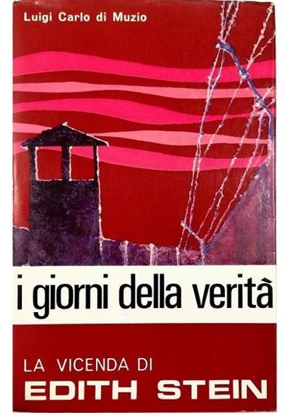 I giorni della verità La vicenda di Edith Stein - Luigi Carlo Di Muzio - copertina