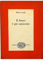 Il futuro è già cominciato