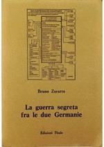 La guerra segreta fra le due Germanie