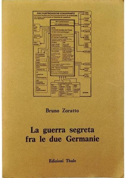 La guerra segreta fra le due Germanie - Bruno Zoratto - copertina