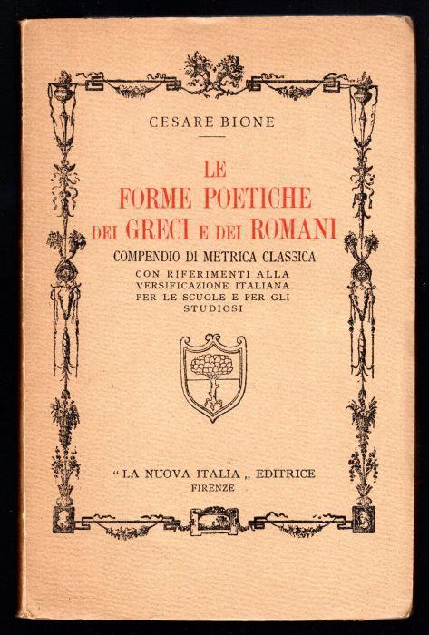 Le forme poetiche dei Greci e dei Romani - Cesare Bione - copertina