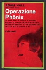 Operazione Phonix. Un nuovo genere di romanzo di spionaggio