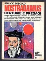 Nostradamus. Centurie e presagi