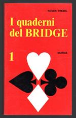 I quaderni del Bridge. Volume 1