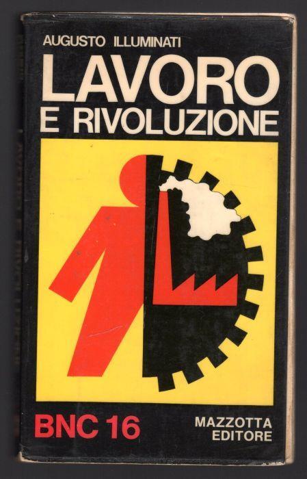 Lavoro e rivoluzione - Augusto Illuminati - copertina