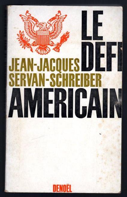 Le defì americain - Jean-Jacques Servan-Schreiber - copertina