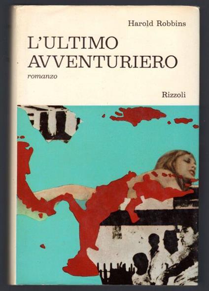 L' ultimo avventuriero - Robbins Harold - copertina