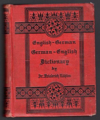 English-German and German-English Dictionary - Friedrich Kohler - copertina