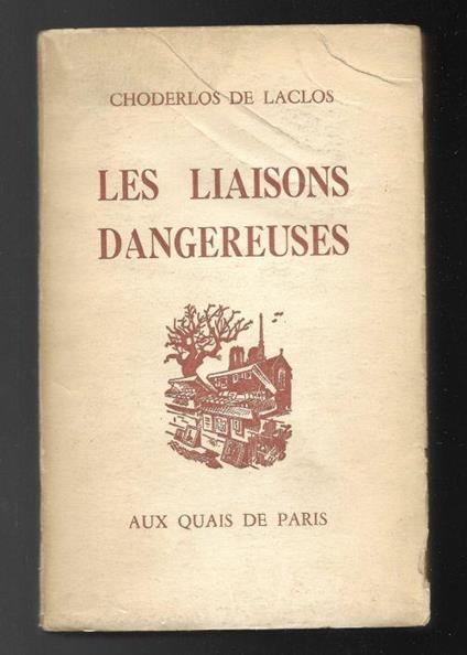 Les Lianisons Dangereuses - Pierre Choderlos de Laclos - copertina