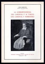 La corrispondenza del Cardinal F. M. Tarugi col Cardinal F. Borromeo