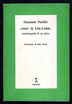 Non ti voltare. Autobiografia di un ebreo