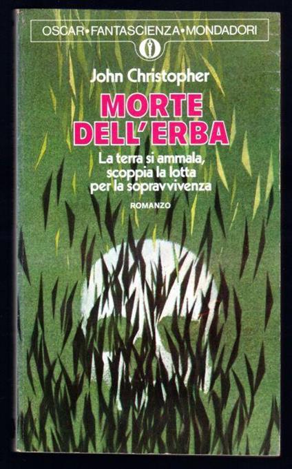 Morte dell'erba. La terra si ammala, scoppia la lotta per la sopravvivenza - John Christopher - copertina