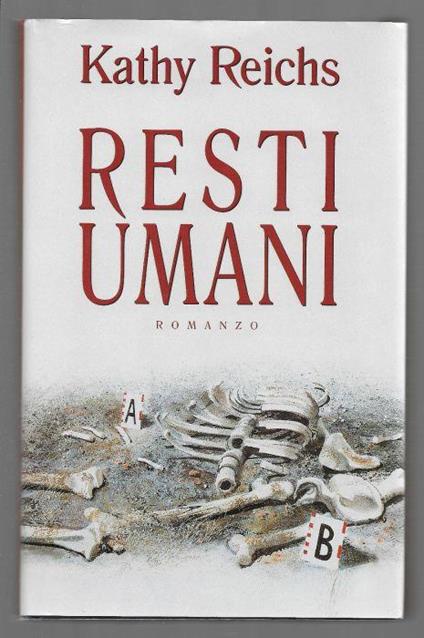 Resti umani - Kathy Reichs - copertina
