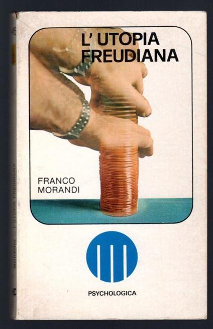 L' utopia freudiana - Franco Morandi - copertina