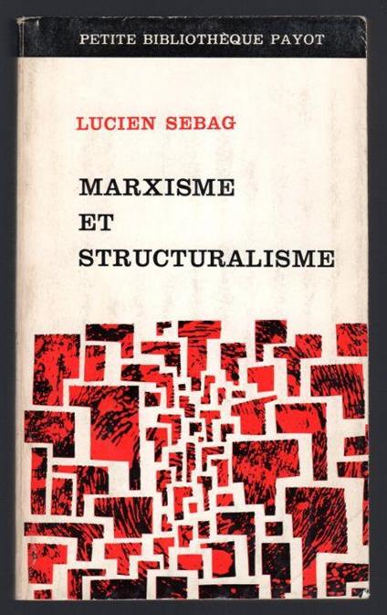 Marxisme et structuralisme - Lucien Sebag - copertina