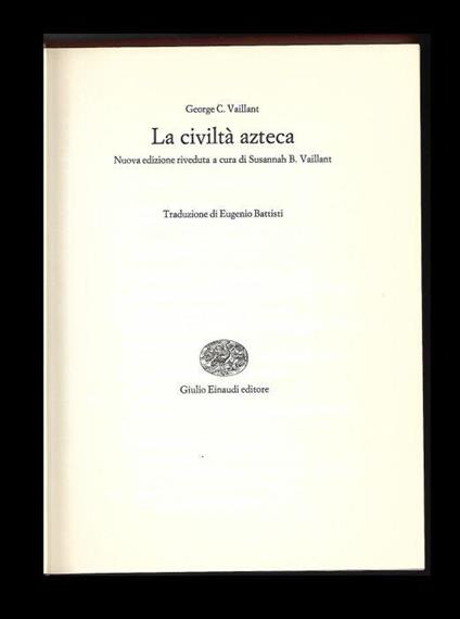 La civiltà azteca - George C. Vaillant - copertina
