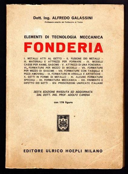Fonderia. Elementi di tecnologia meccanica - Alfredo Galassini - copertina