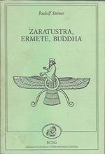 Zarathustra, Ermete, Buddha