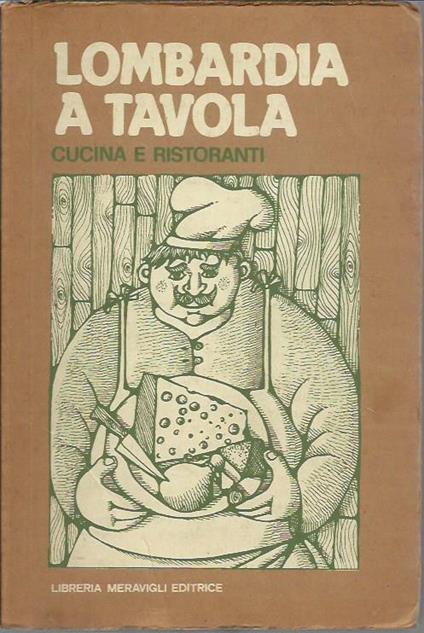 La Lombradia a tavola - Cucina e ristoranti - copertina