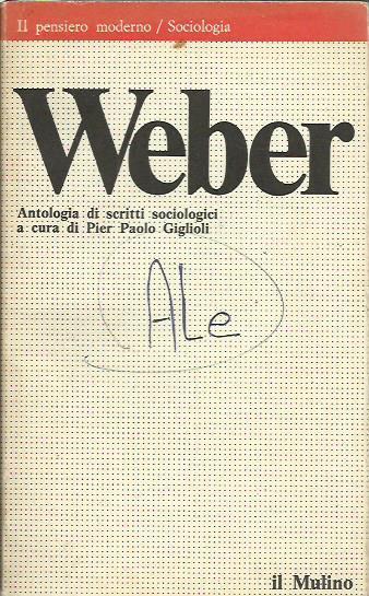 Weber. Antologia di scritti sociologici - Weber - copertina