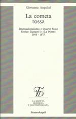 La cometa rossa. Internazionalismo e quarto Stato. Enrico Bignami e 