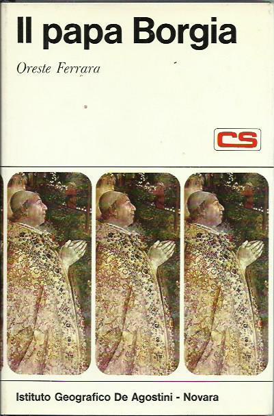 Il Papa Borgia - Oreste Ferrara - copertina