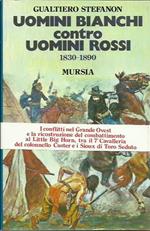 Uomini bianchi contro uomini rossi 1830-1890