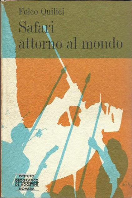 Safari attorno al mondo - Folco Quilici - copertina