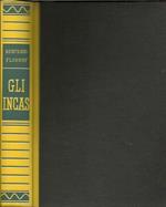 Gli INCAS. Storia meravigliosa degli Incas