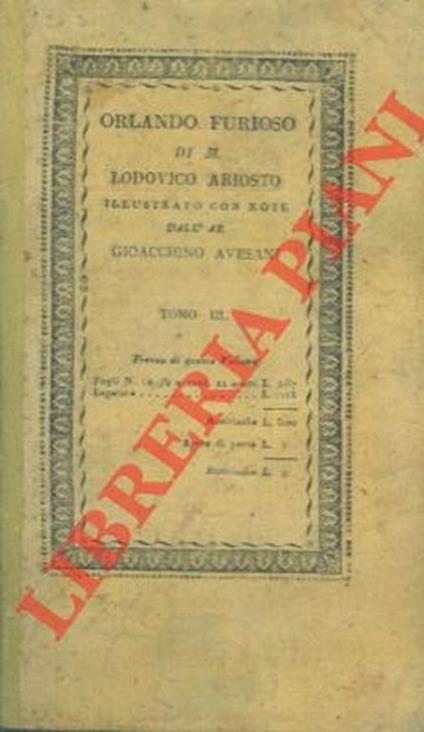 Orlando furioso di M. Lodovico Ariosto conservato nella sua epica integrità e recato ad uso della studiosa gioventù dall'abate Gioacchino Avesani - Ludovico Ariosto - copertina