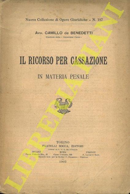 Il ricorso per Cassazione in materia penale - De Benedetti - copertina