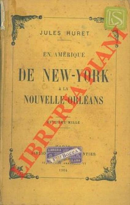 En Amérique. De New-York a la Nouvelle-Orléans - Jules Huret - copertina