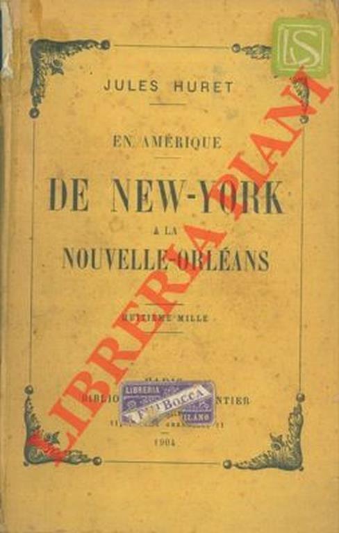 En Amérique. De New-York a la Nouvelle-Orléans - Jules Huret - copertina