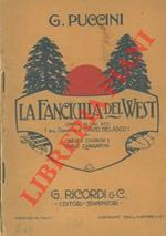 La fanciulla del West. Opera in tre atti