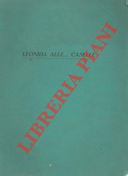 Dolorosa sì ma veridica istoria di un disastroso viaggio alle Caselle di San Lazzaro fatto da Leonida e suoi nell'ultima domenica di aprile del 1914 - copertina