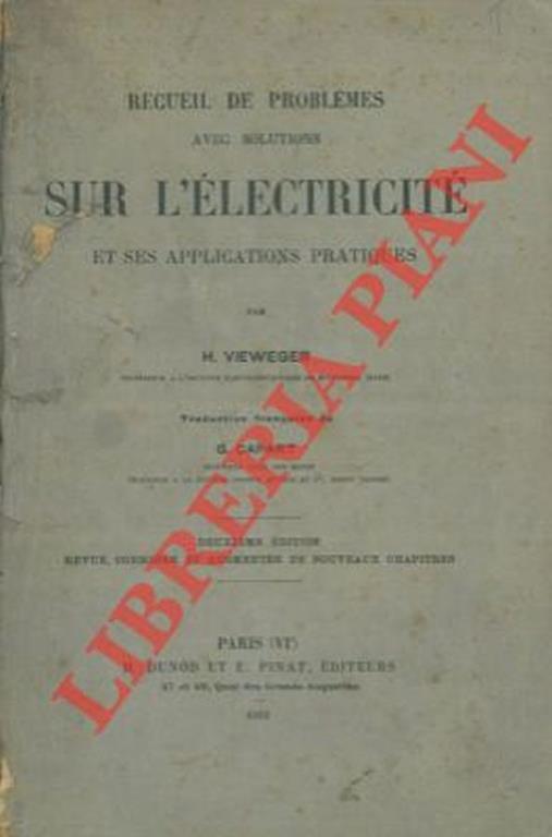 Recueil de problemes avec solutions sur l'électricité et ese applications protiques - H. Vieweger - copertina