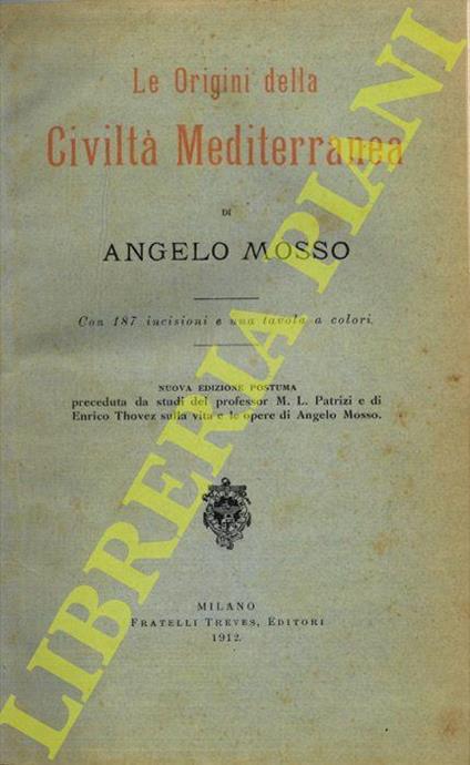 Le origini della Civiltà Mediterranea - Angelo Mosso - copertina