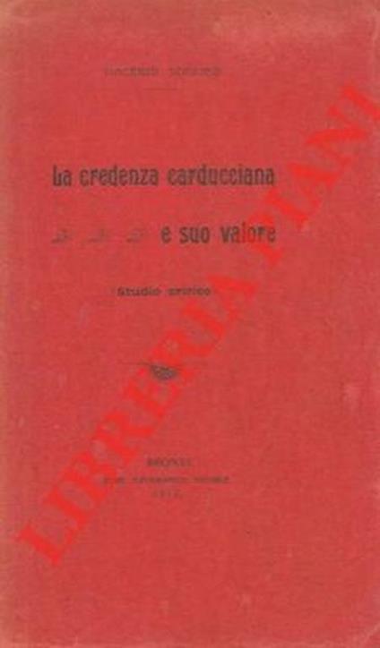 La credenza carducciana e il suo valore (studio critico) - Vincenzo Schilirò - copertina