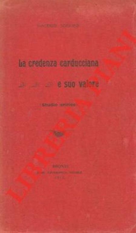 La credenza carducciana e il suo valore (studio critico) - Vincenzo Schilirò - copertina