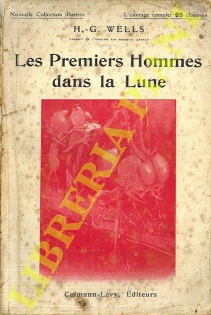 Les Premiers Hommes dans la Lune. Illustrations de Claude Shepperson - Herbert G. Wells - copertina