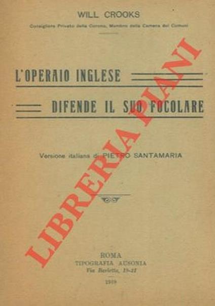 L' operaio inglese difende il suo focolare. - Will Cook - copertina